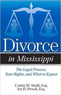 Divorce in Mississippi | The Legal Process, Your Rights, and What to expect | Connie M. Smith, Esq. | Jon H. Powell, Esq.