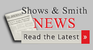 Shows & Smith Law Firm PLLC News Read the Latest